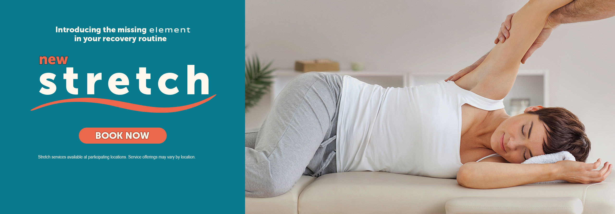 Now offering stretch. Book now