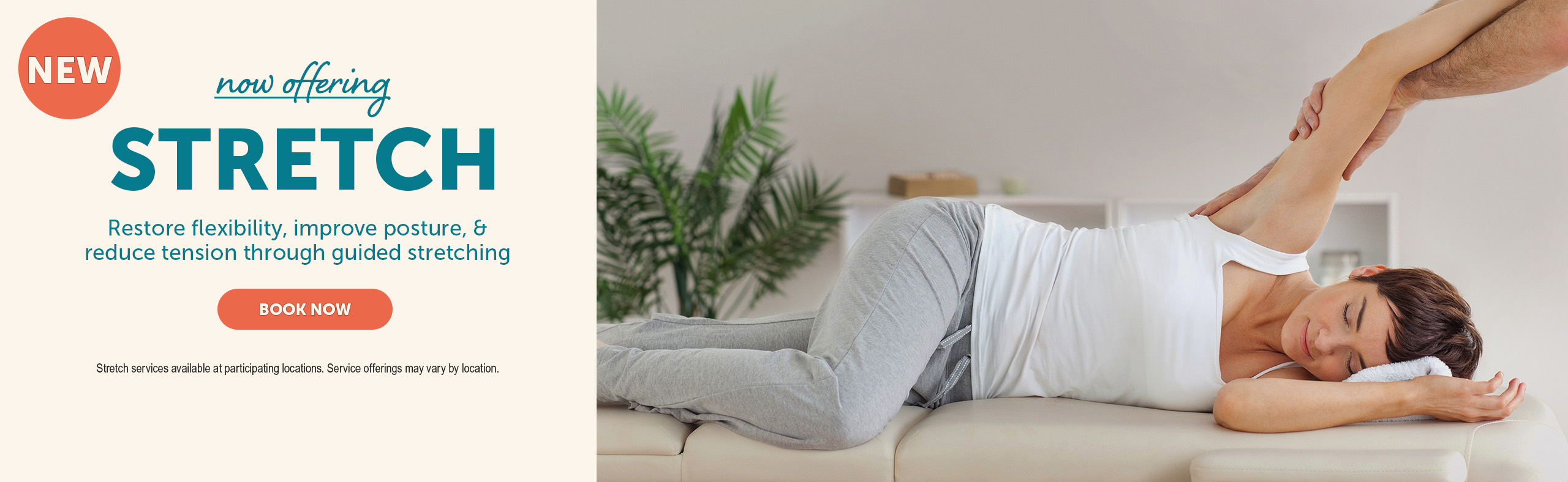 Now offering stretch. Book now