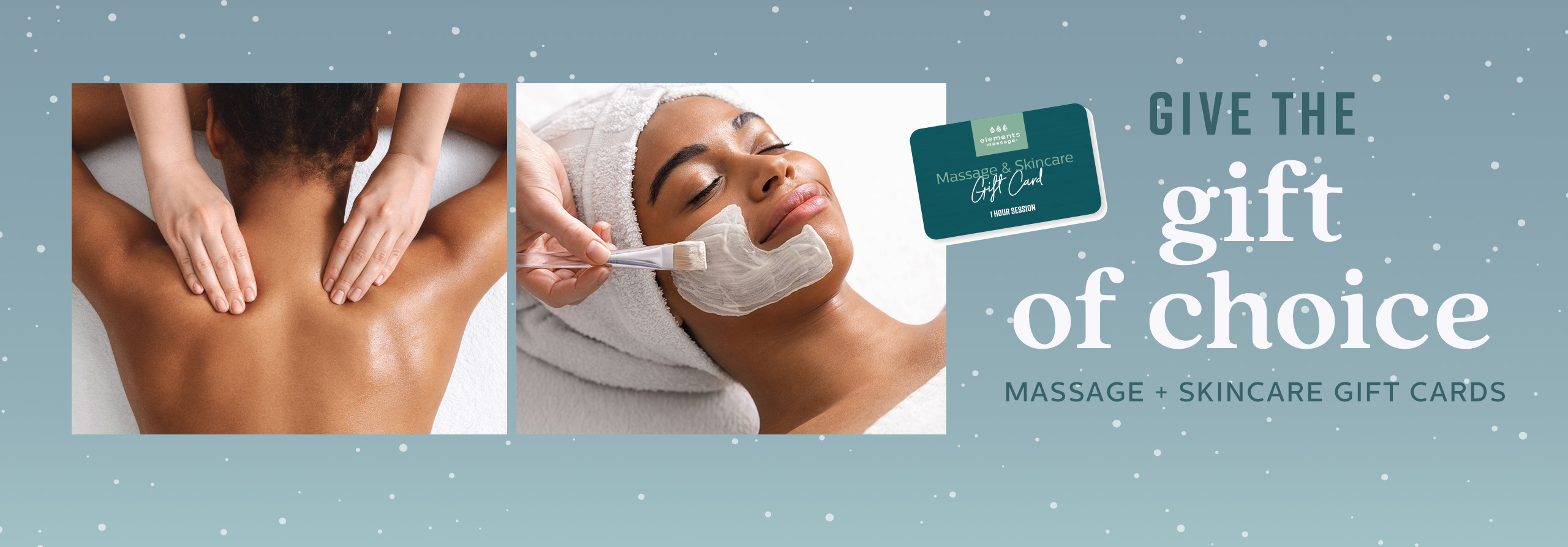 Give the gift of choice. Massage and skincare gift cards